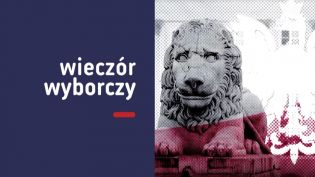 Wieczór wyborczy - podsumowania kampanii wyborczej