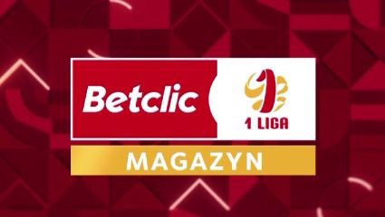 Magazyn Betclic 1 Ligi po 33. kolejce, część 1. (19.05.2025)