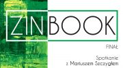 spotkanie-z-mariuszem-szczyglem-final-cyklu-zinbook