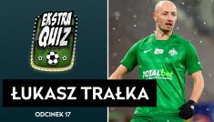 Łukasz Trałka w Ekstraquizie