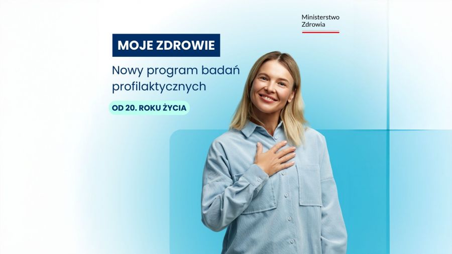 Profilaktyczny program „Moje Zdrowie” już dla 20-latków (źródło: Ministerstwo Zdrowia)