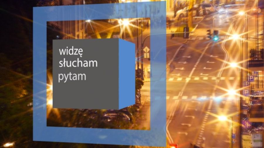 Tu i teraz. Widzę, słucham, pytam
