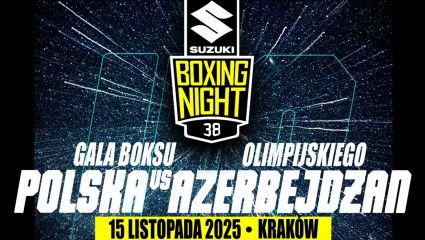 Boks, gala PZB Suzuki Boxing Night #38, Kraków. Transmisja online na żywo w TVP Sport (15.11.2025)