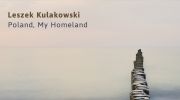 leszek-kulakowski-poland-my-homeland